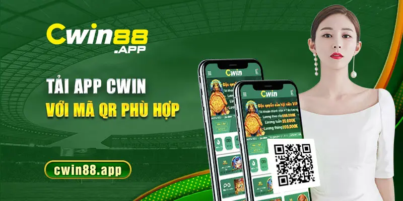 Tải app Cwin dễ dàng nhanh chóng với mã QR phù hợp