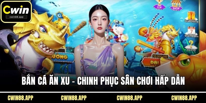 Bắn cá ăn xu