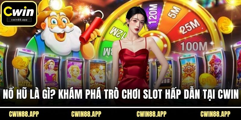 Nổ hũ là gì